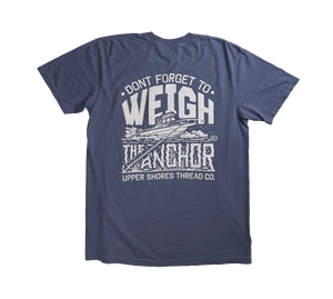 Weigh Your Anchor Tee